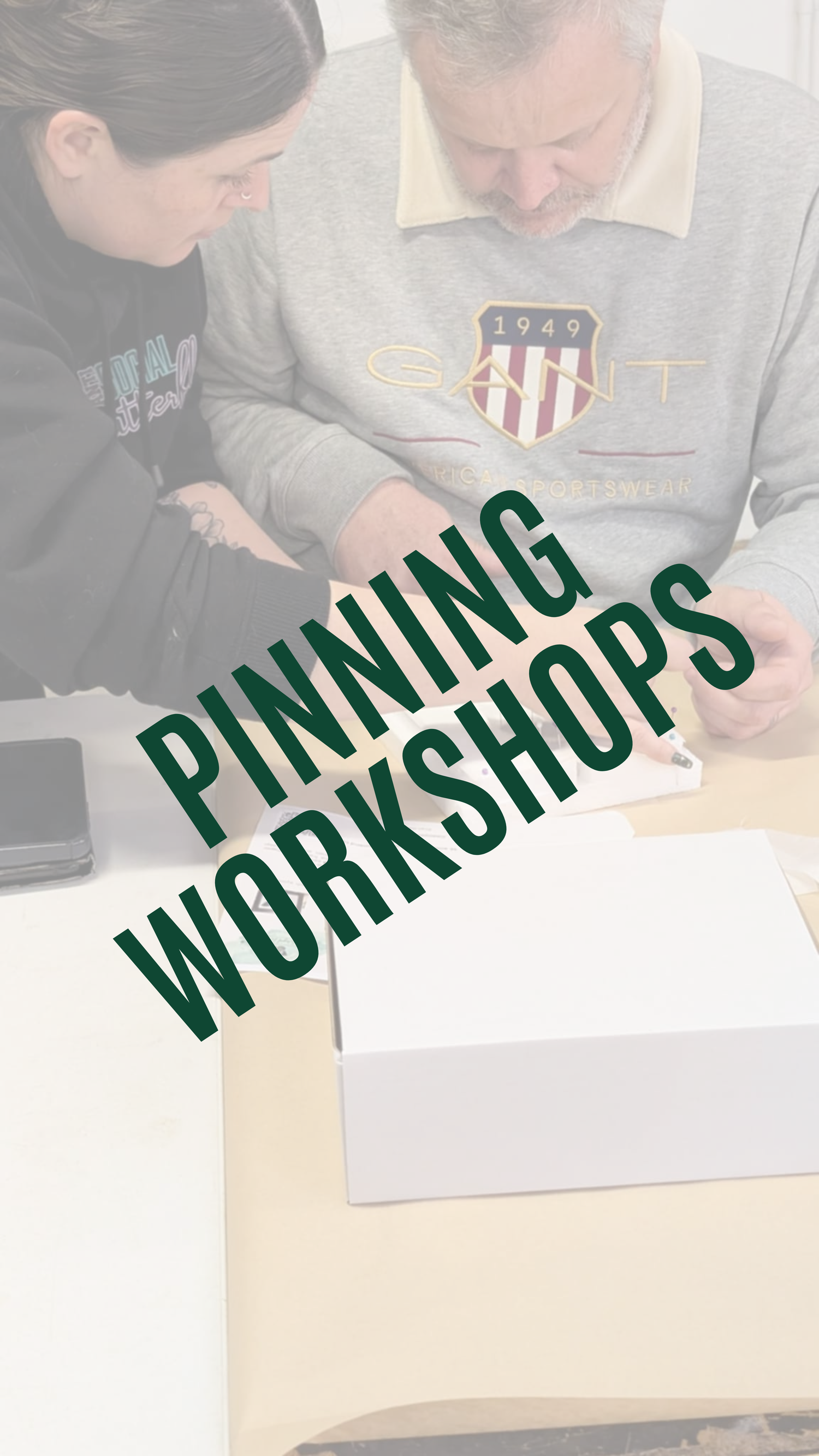 Pinning Workshops
