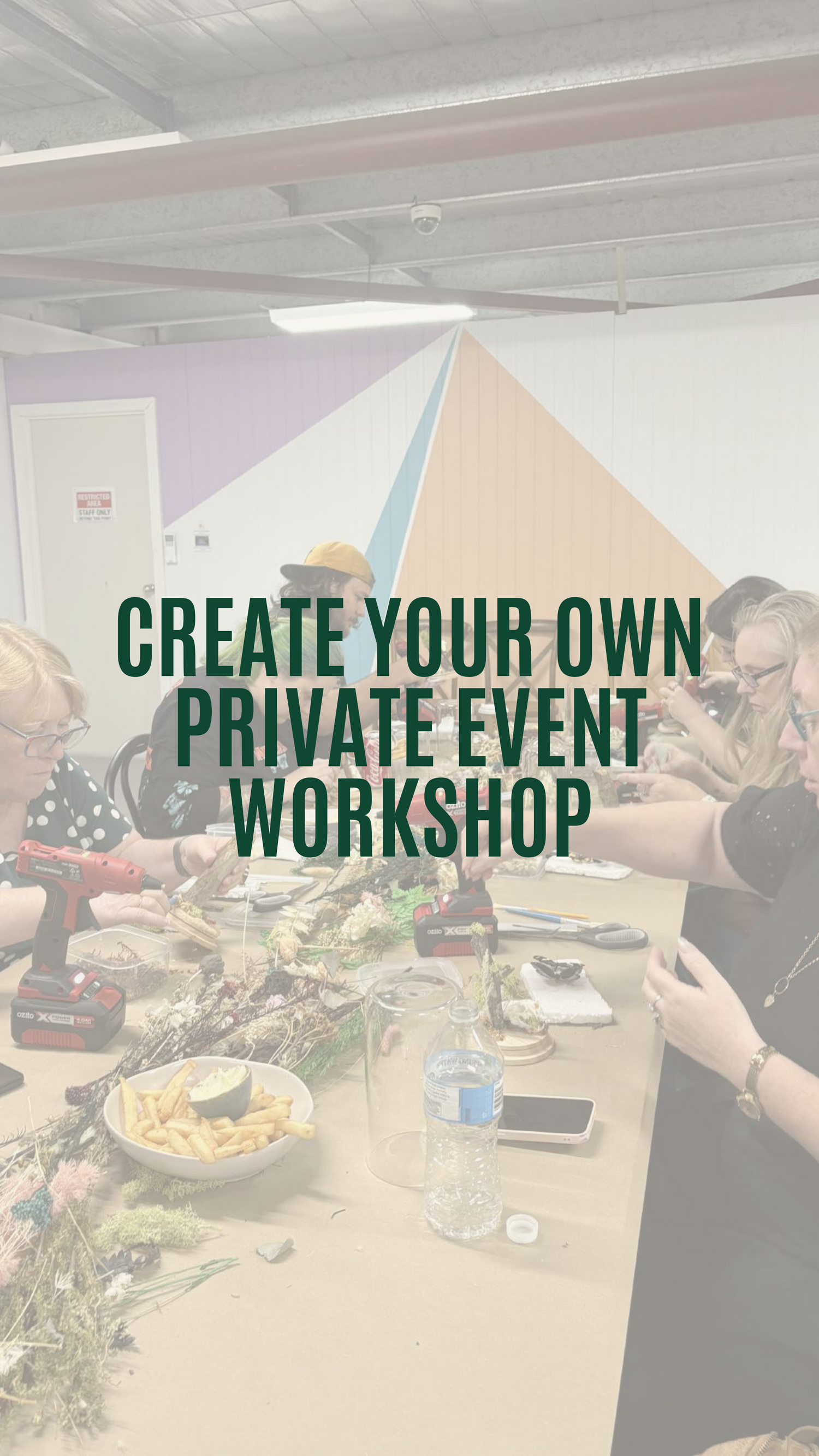 Private Event Workshop